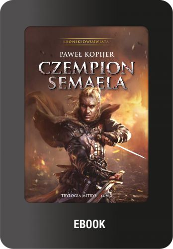 Seamel\'s Champion, vol II Mitrys Trilogy , DualRealm Chronicles ebook epub