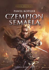 Semael\'s Champion, enhanced edition of the II volume, Mitrys trilogy