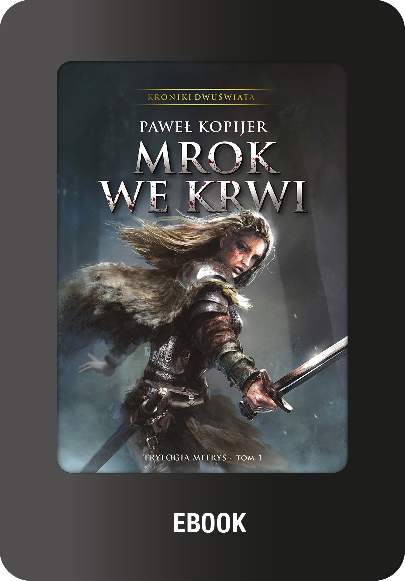 Mrok we krwi, (ebook mobi) tom I, Kroniki Dwuświata