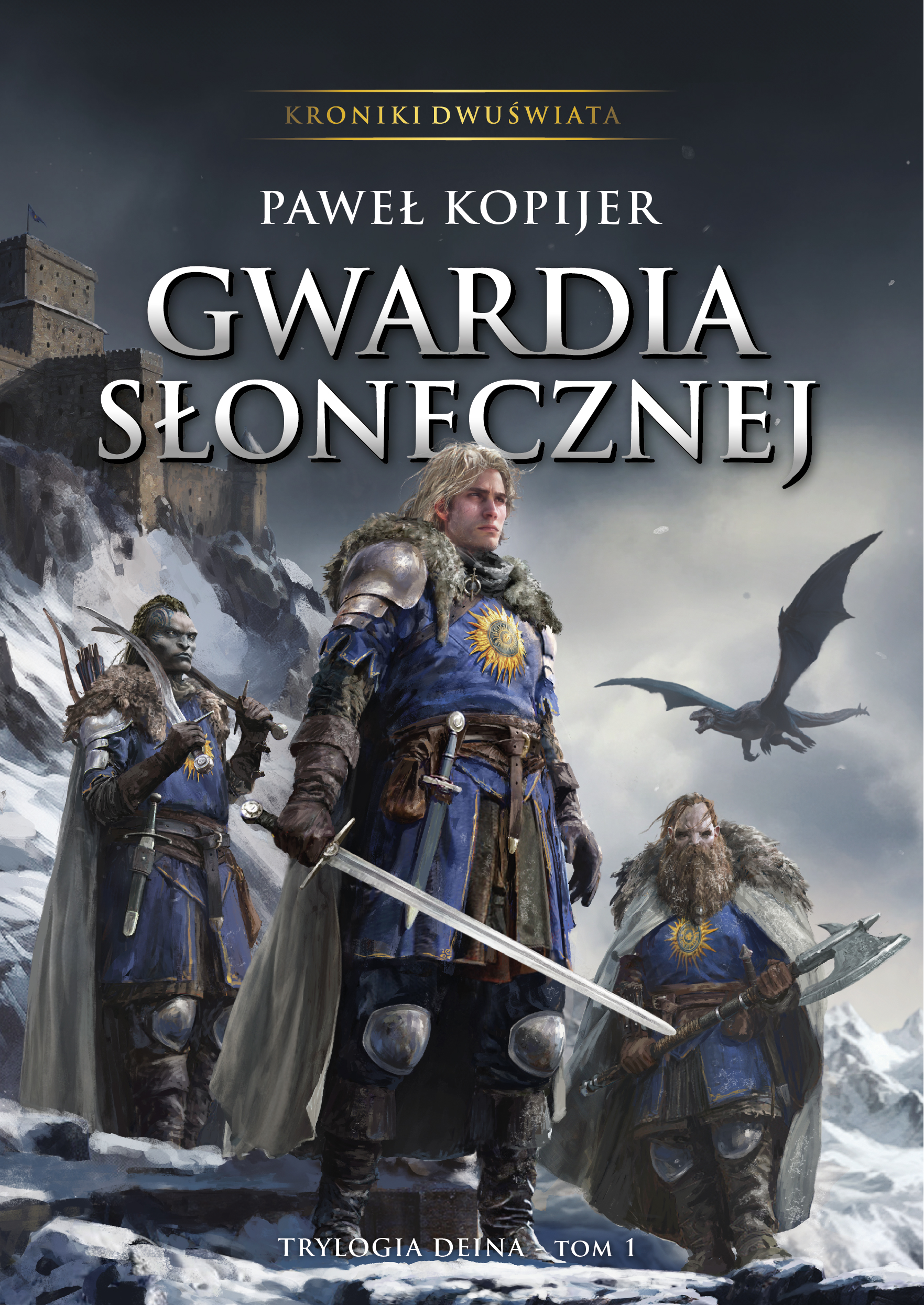 Gwardia Słonecznej, I tom trylogii Deina, Kroniki Dwuświata